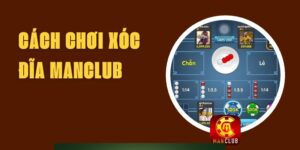 Cách Chơi Xóc Đĩa Manclub