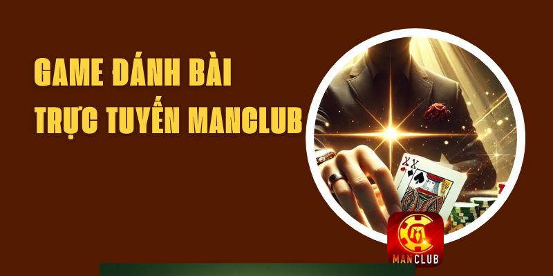 Game Đánh Bài Trực Tuyến