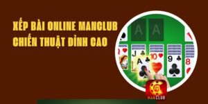 Xếp Bài Online Manclub