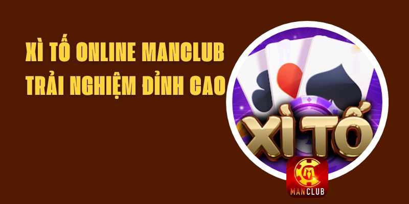 Xì tố online Manclub